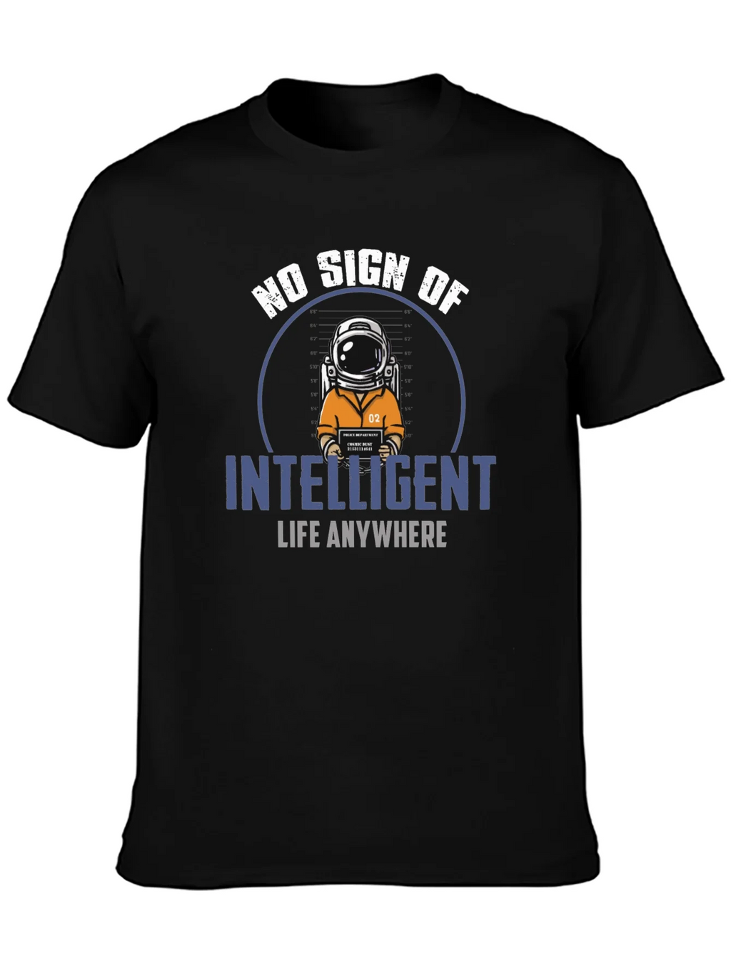 No Sign Of Intelligent Life T-Shirt