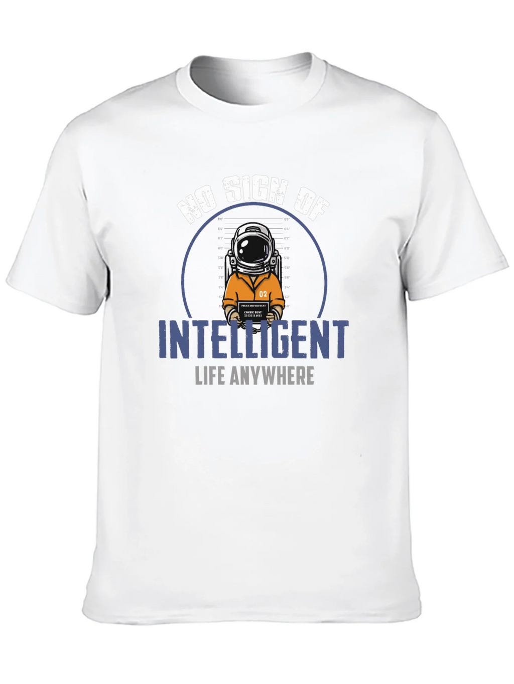 No Sign Of Intelligent Life T-Shirt