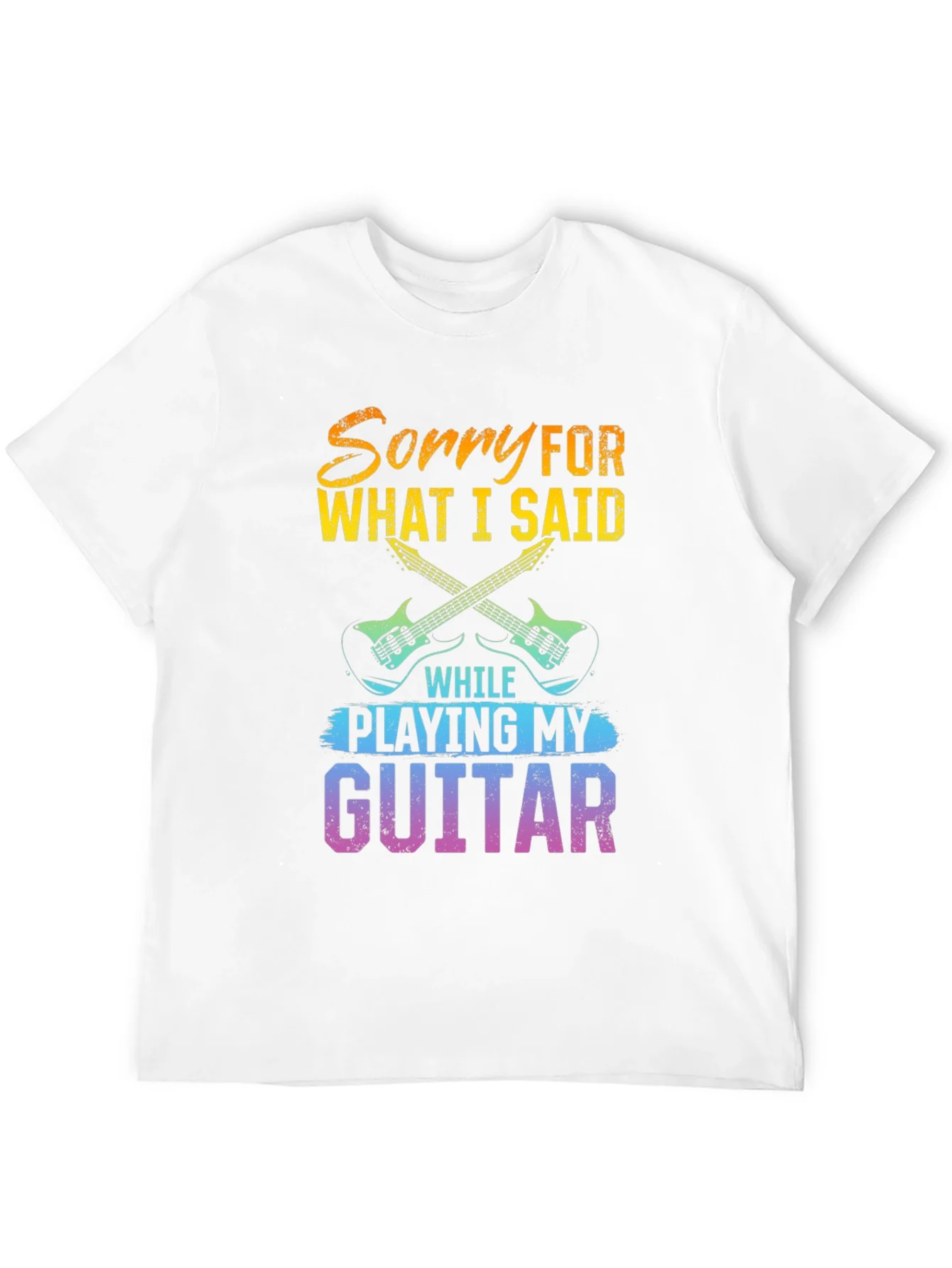 Sorry For What I Said Guitar T-Shirt
