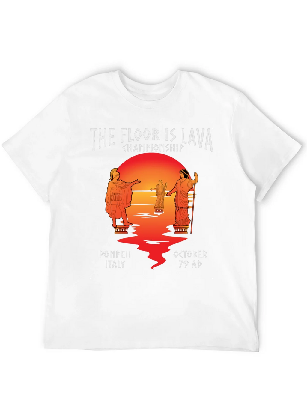 The Floor is Lava Pompeii Championship T-Shirt
