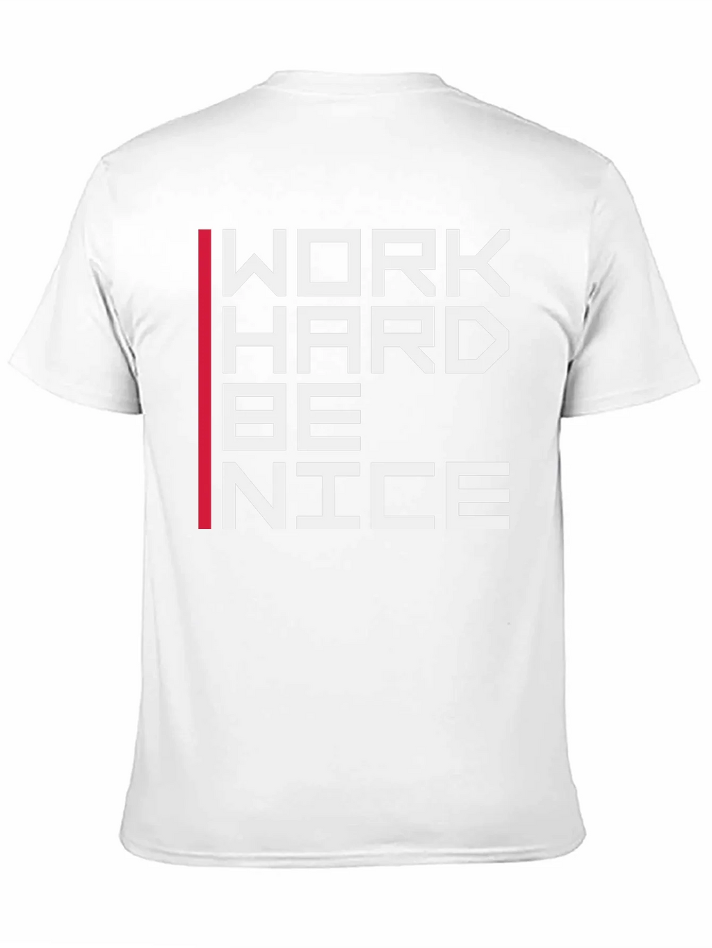 Work Hard Be Nice Graphic T-Shirt