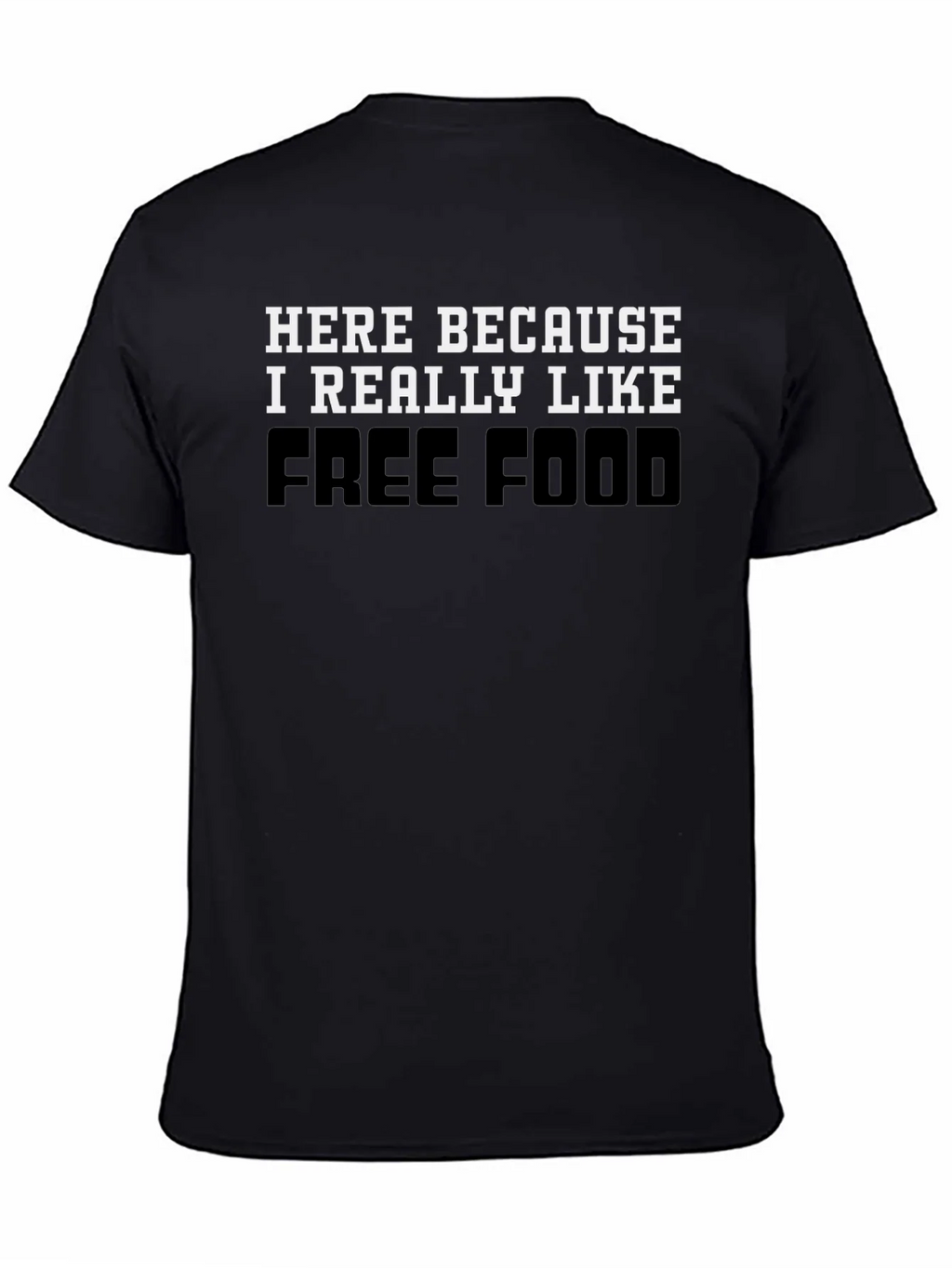Funny Free Food T-Shirt