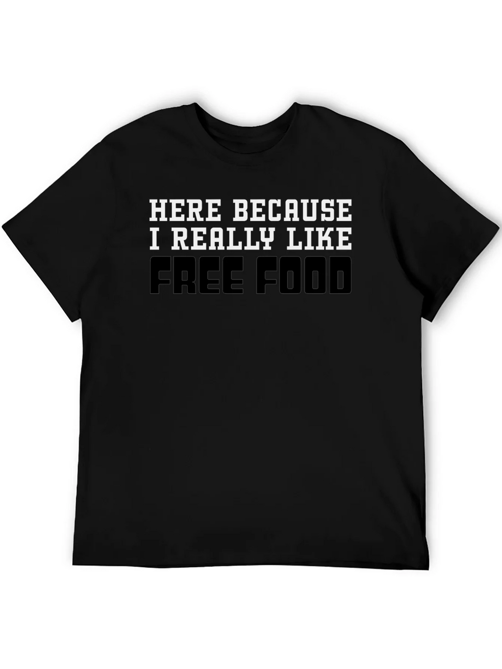 Funny Free Food T-Shirt