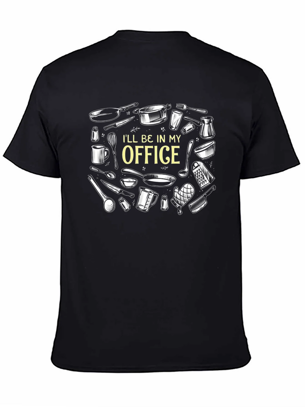 Chefs Office T-Shirt - Culinary Kitchen Humor Tee
