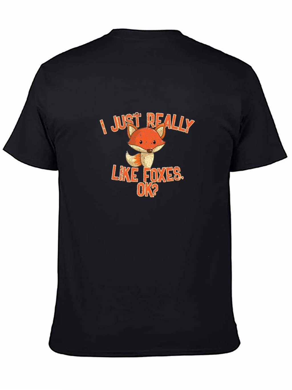 I Just Really Like Foxes OK? Graphic Tee