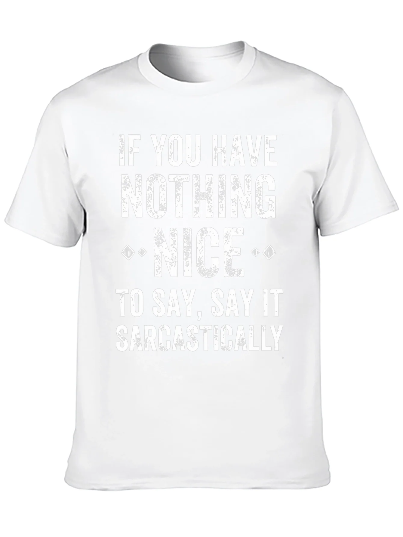 Sarcastic Quote Graphic Tee