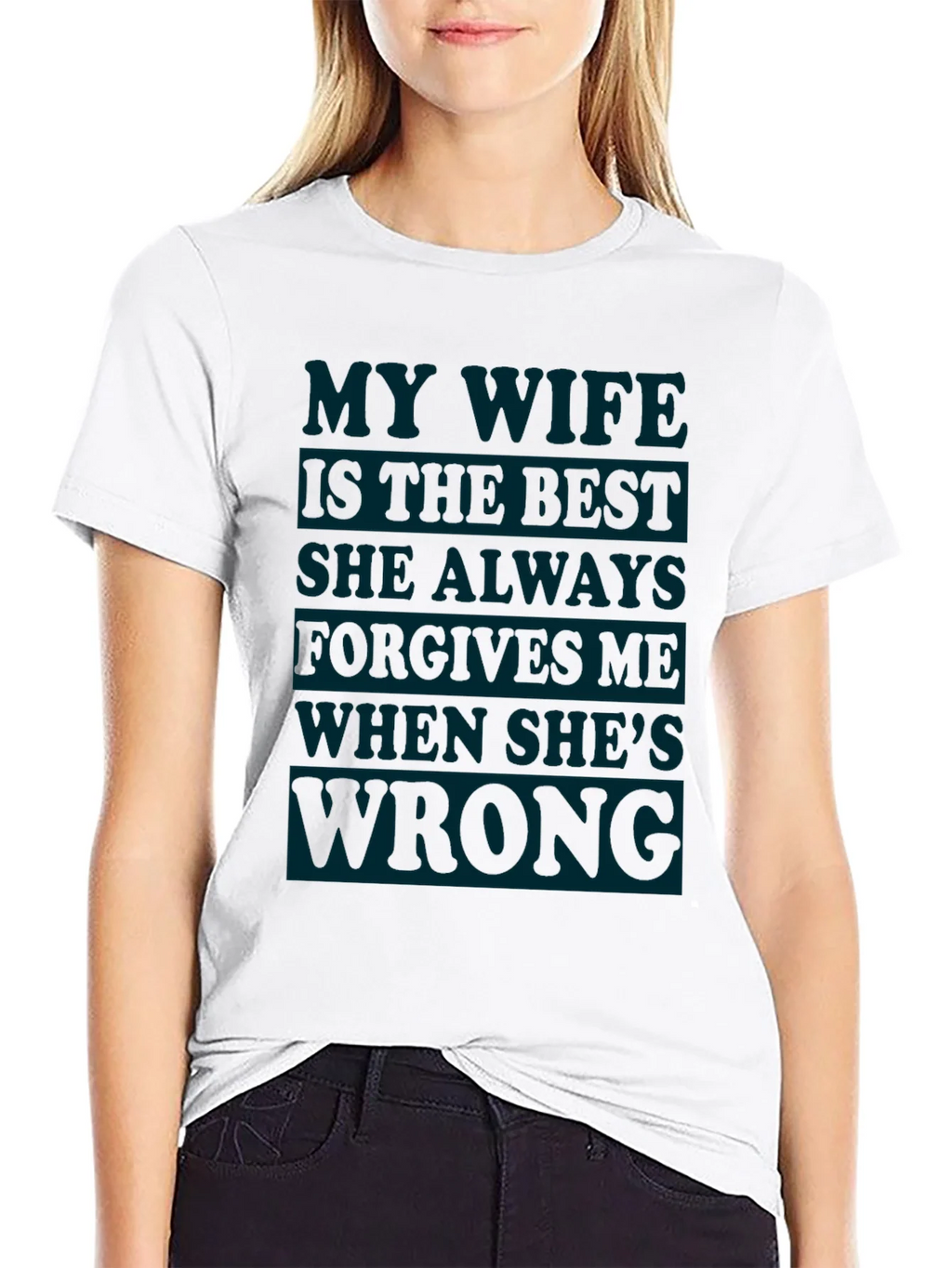 Humorous Mens T-Shirt: My Wife Is Always Right