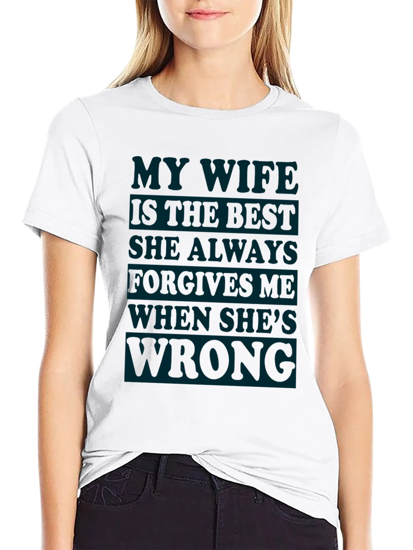 Humorous Mens T-Shirt: My Wife Is Always Right