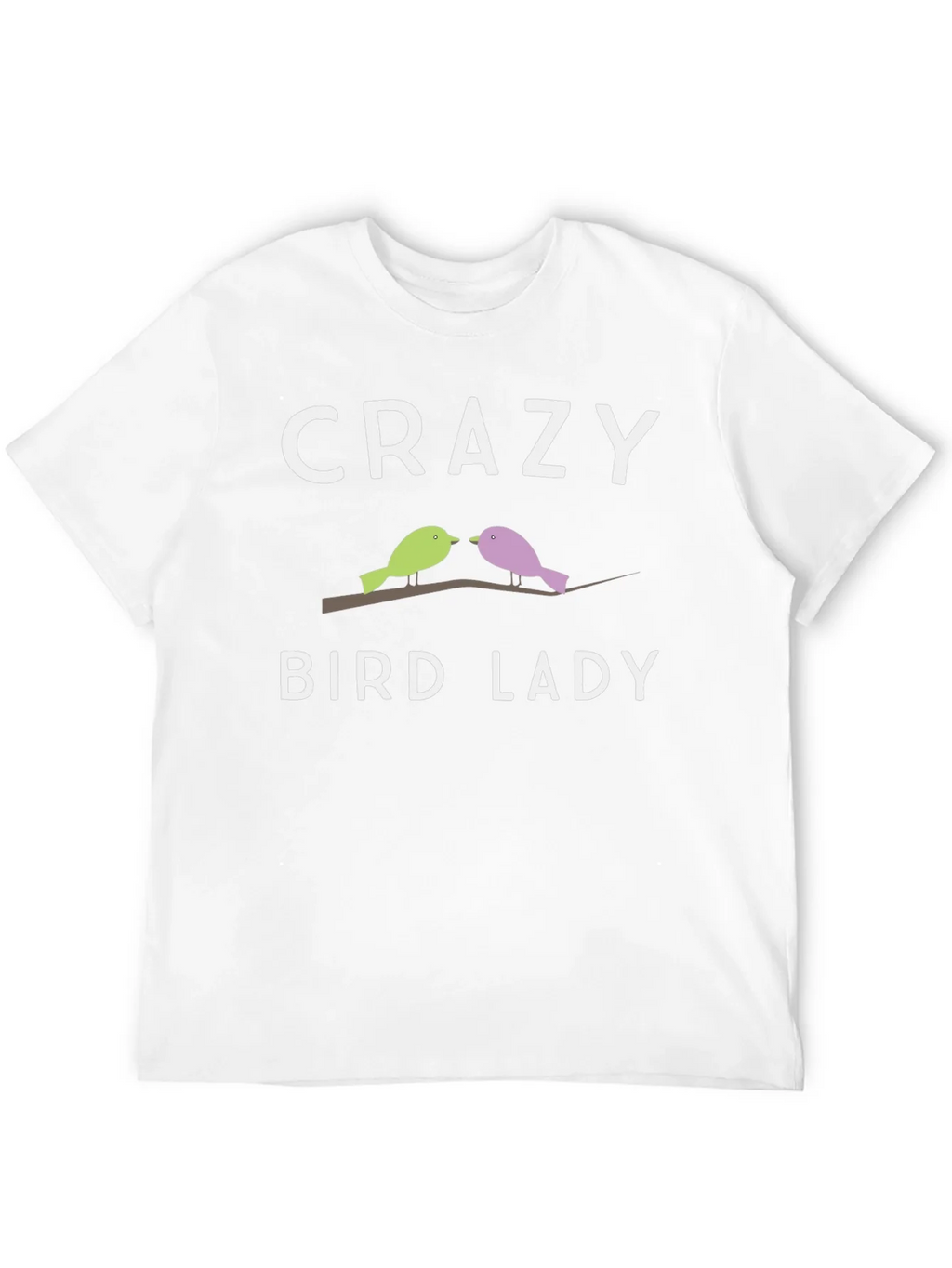 Crazy Bird Lady T-Shirt - Unique Bird Lover Gift