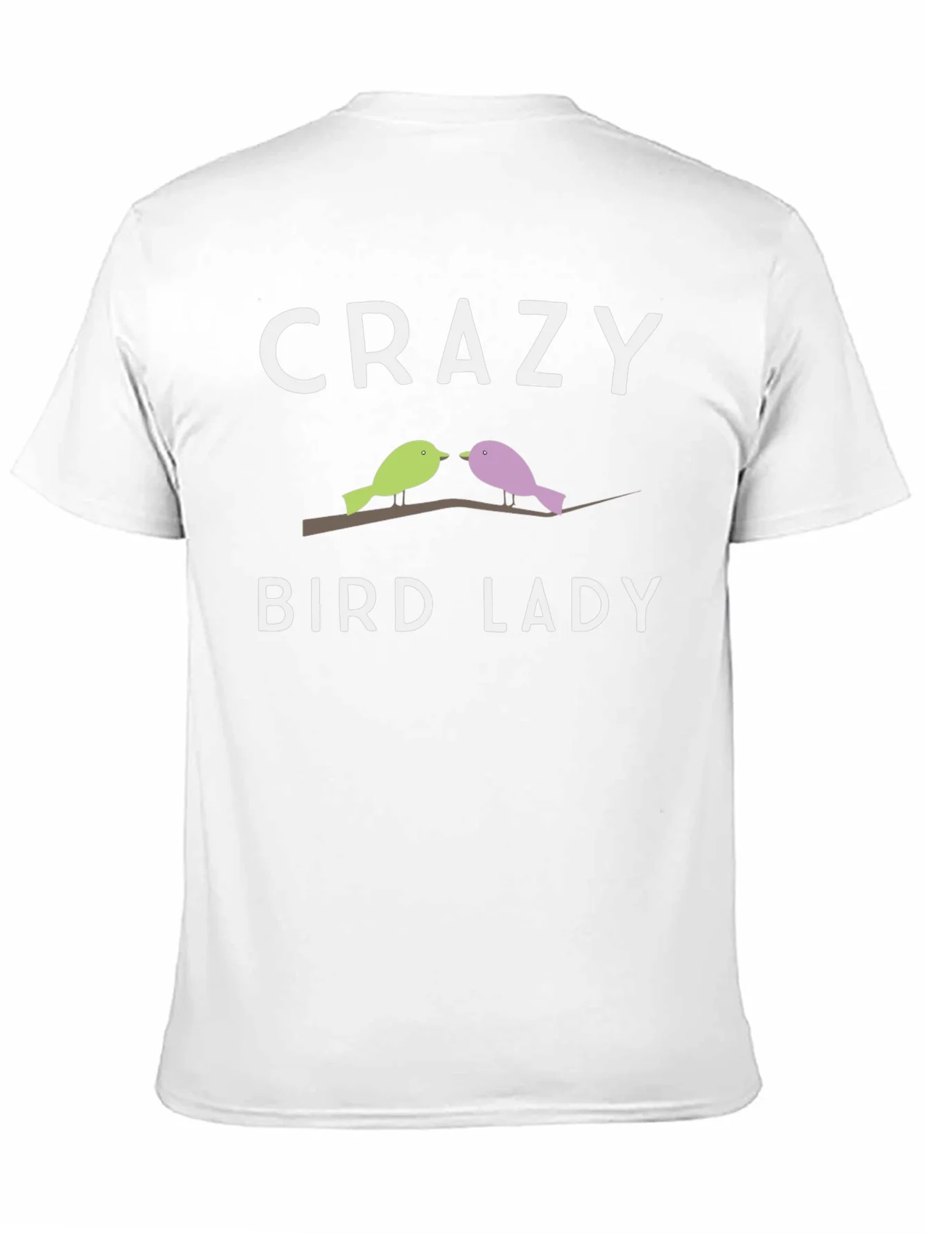 Crazy Bird Lady T-Shirt - Unique Bird Lover Gift