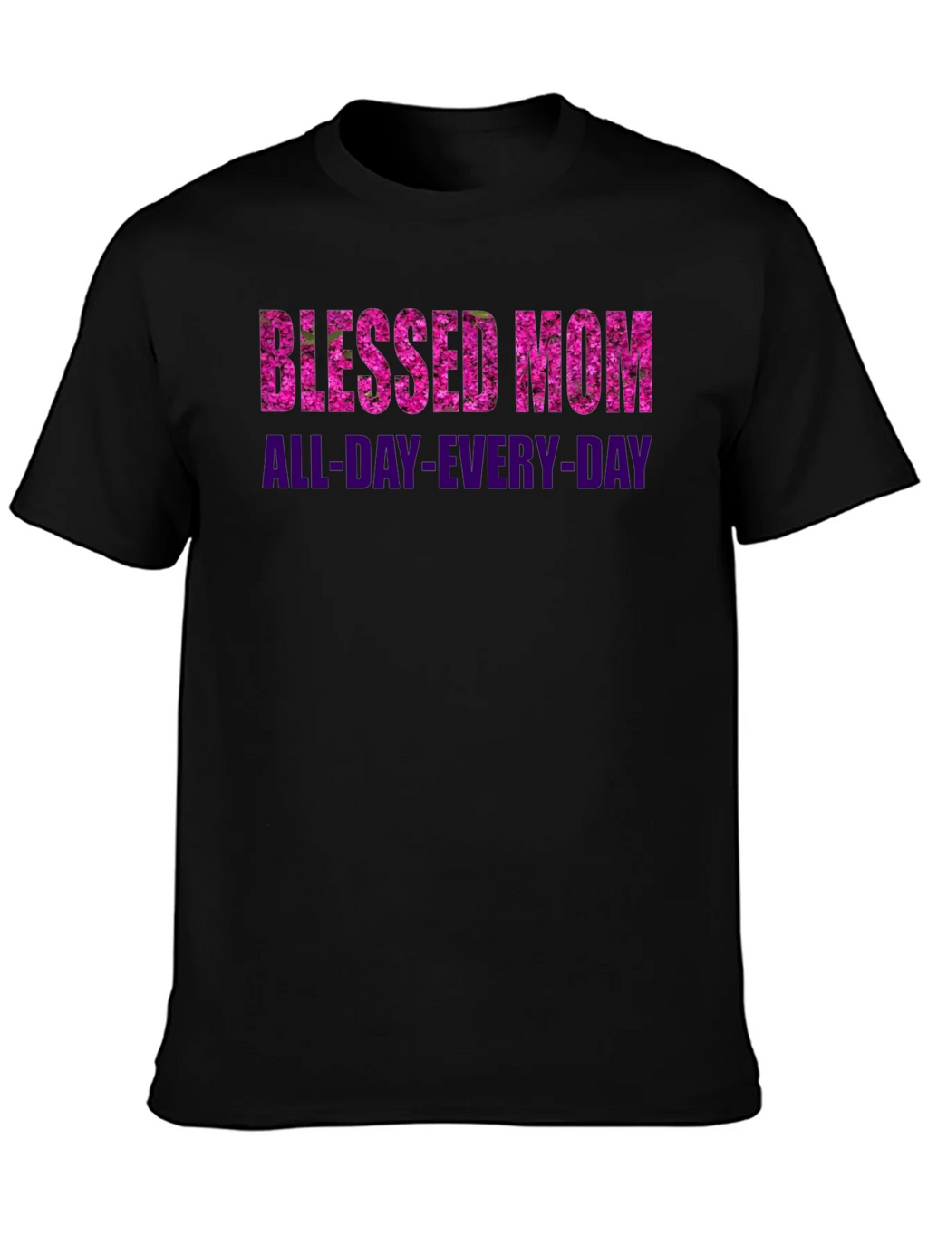Blessed Mom All-Day-Every-Day Black T-Shirt