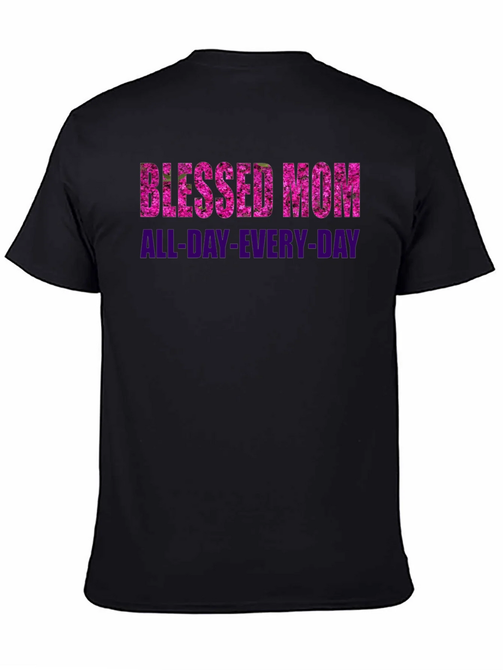 Blessed Mom All-Day-Every-Day Black T-Shirt