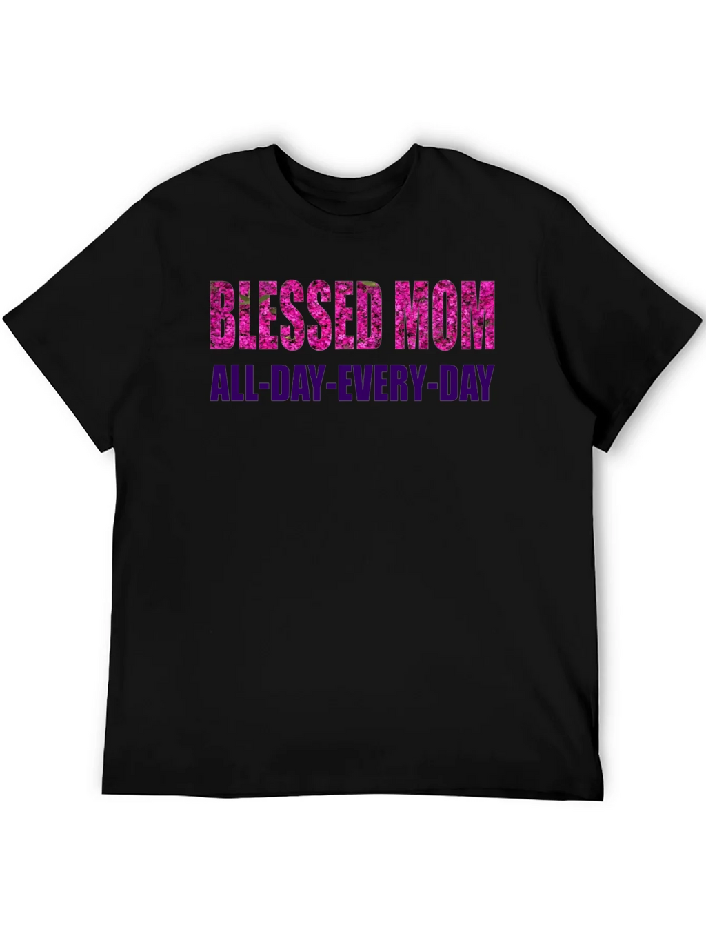 Blessed Mom All-Day-Every-Day Black T-Shirt