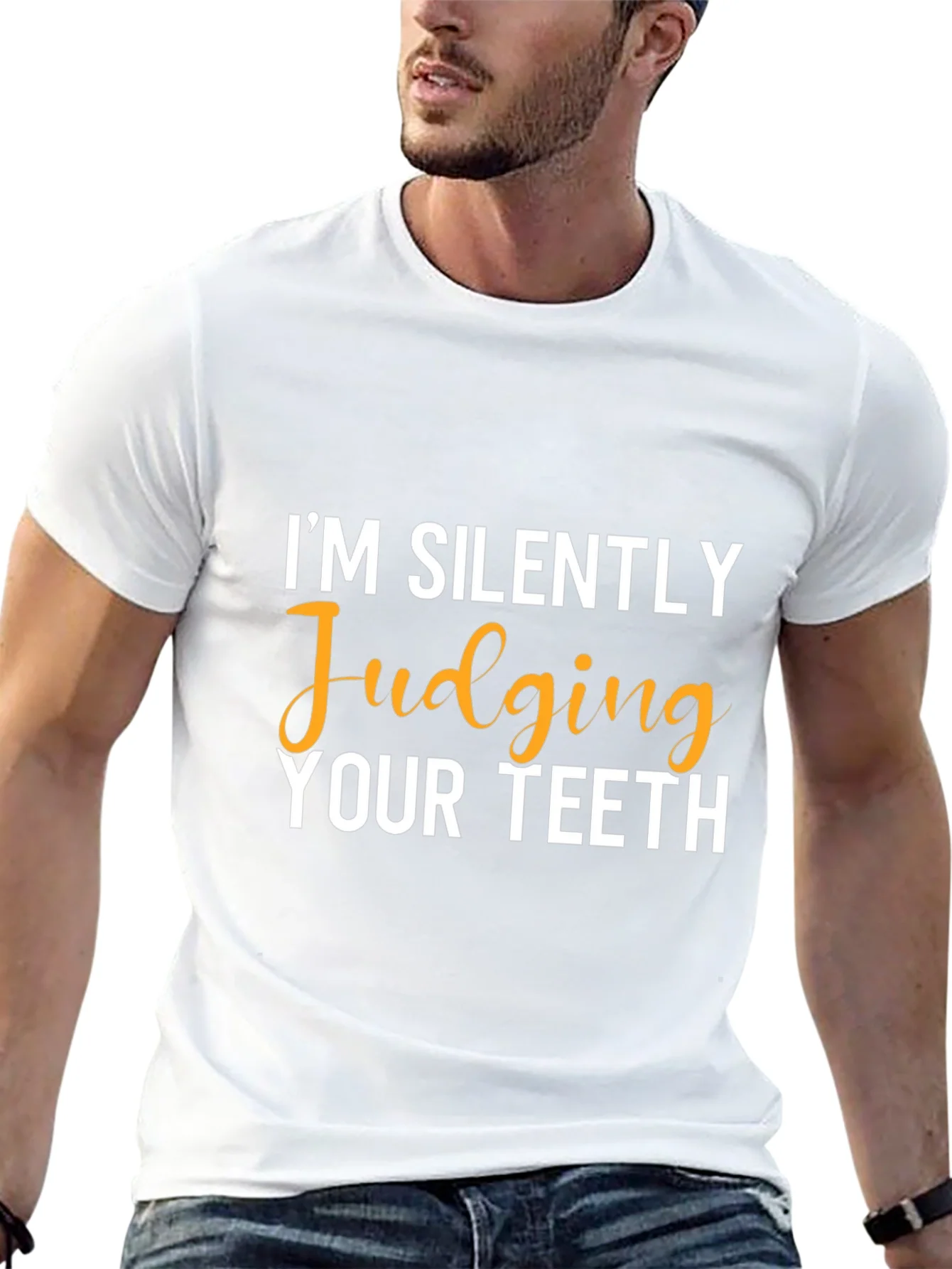 Im Silently Judging Your Teeth Graphic Tee