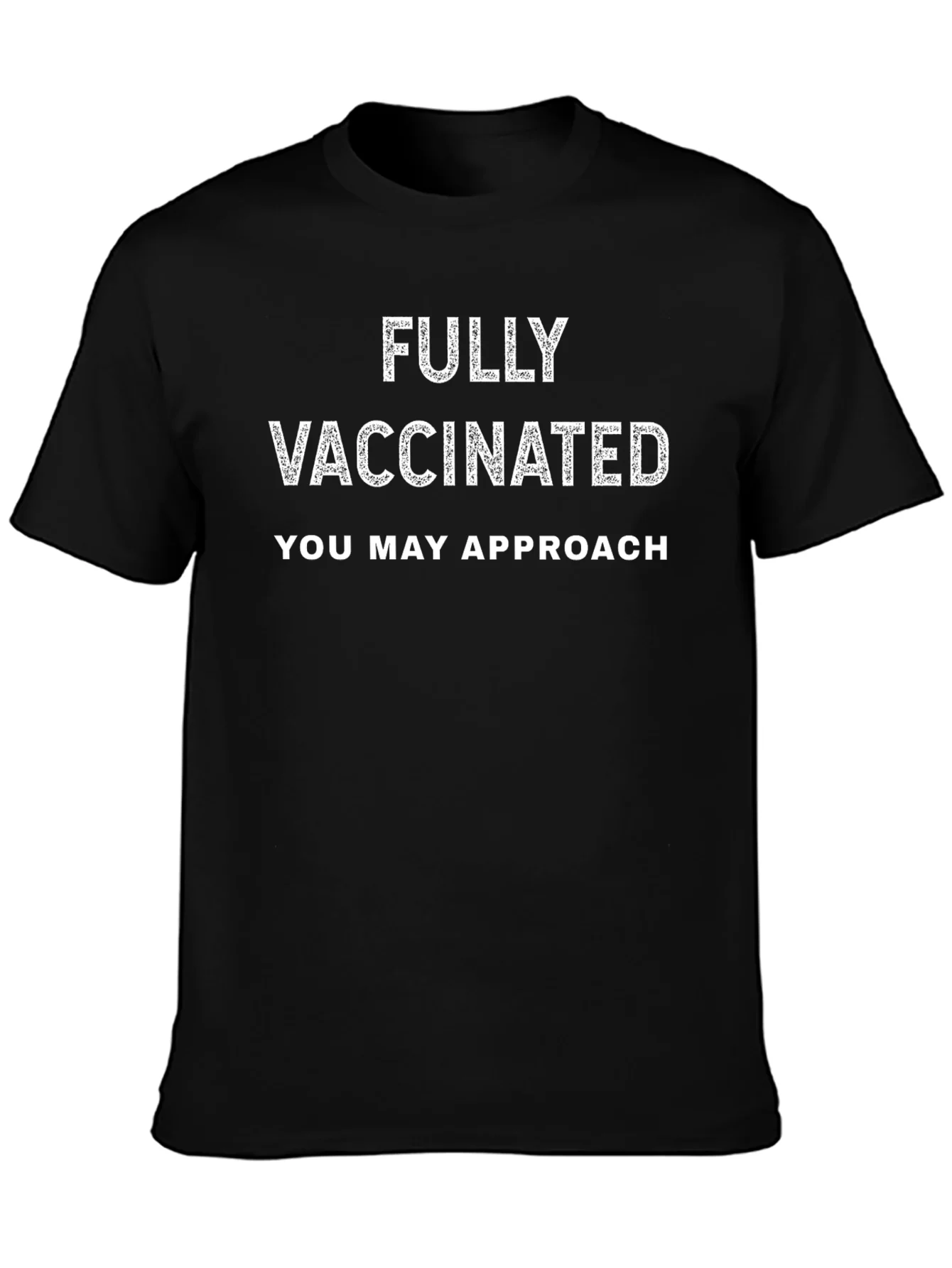Fully Vaccinated Slogan T-Shirt