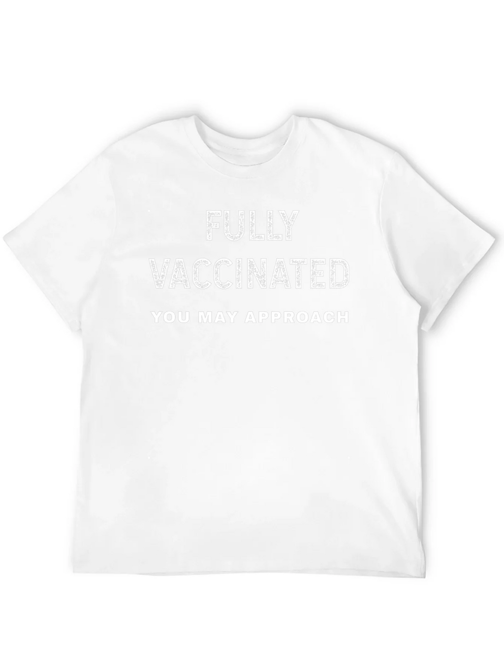 Fully Vaccinated Slogan T-Shirt