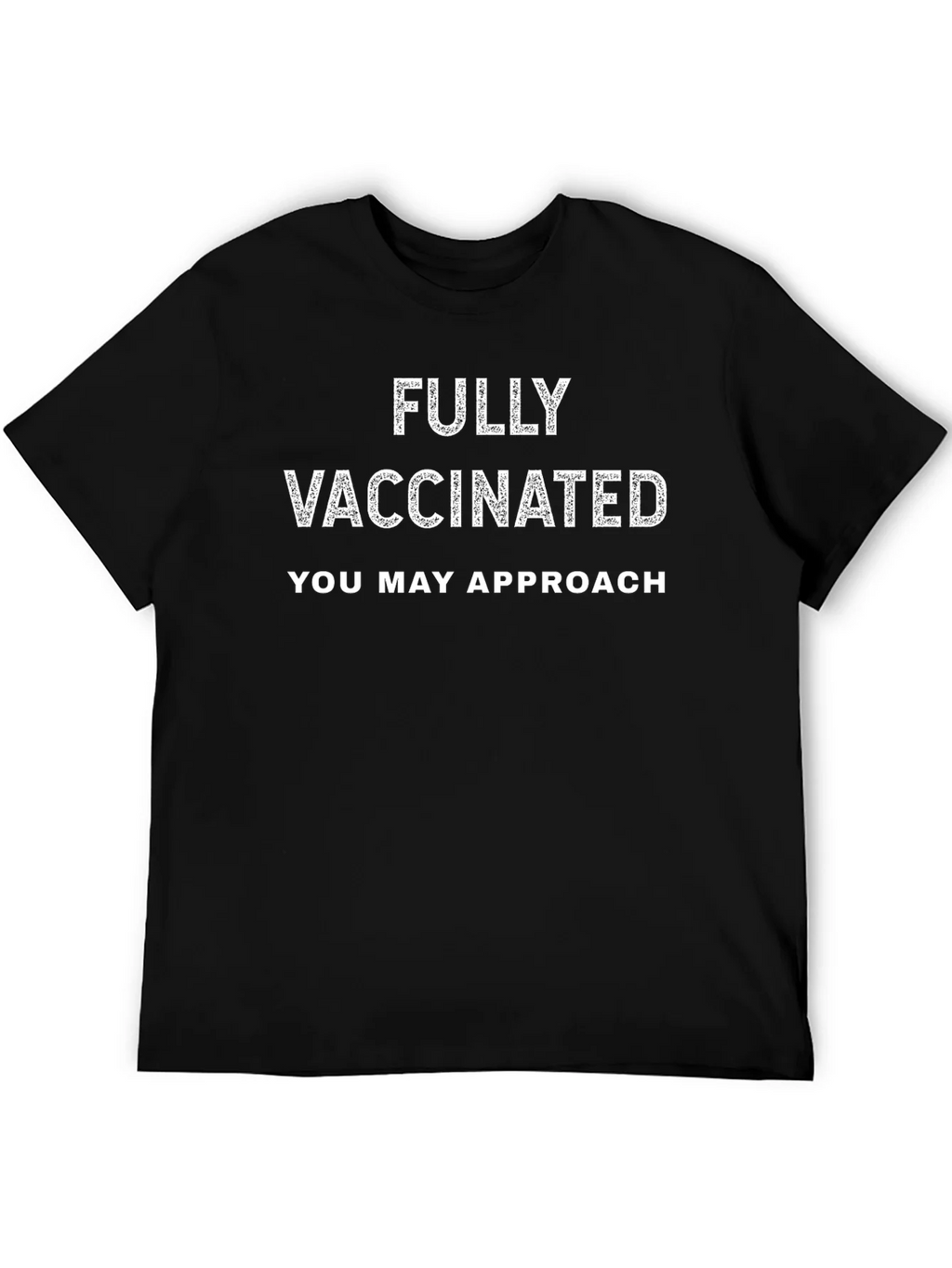 Fully Vaccinated Slogan T-Shirt