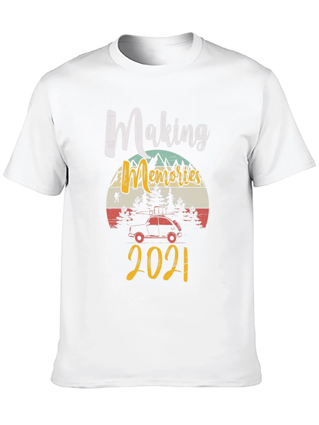 Making Memories 2021 T-Shirt