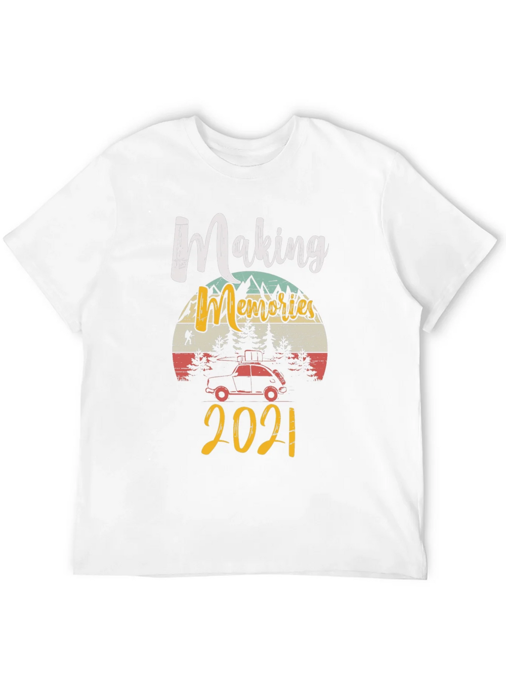 Making Memories 2021 T-Shirt