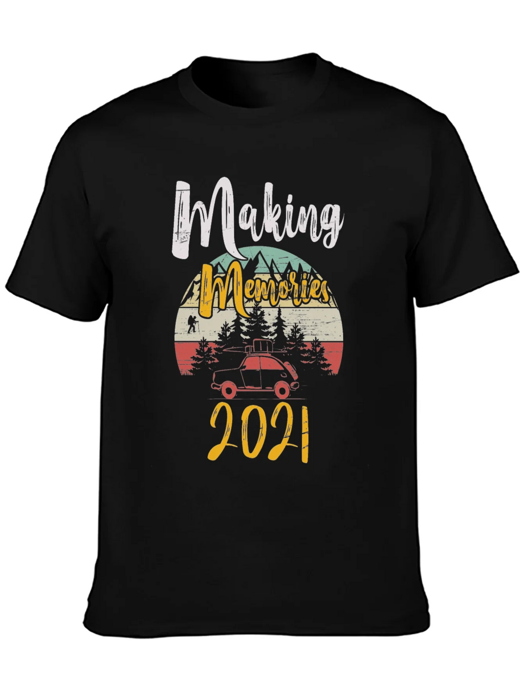 Making Memories 2021 T-Shirt