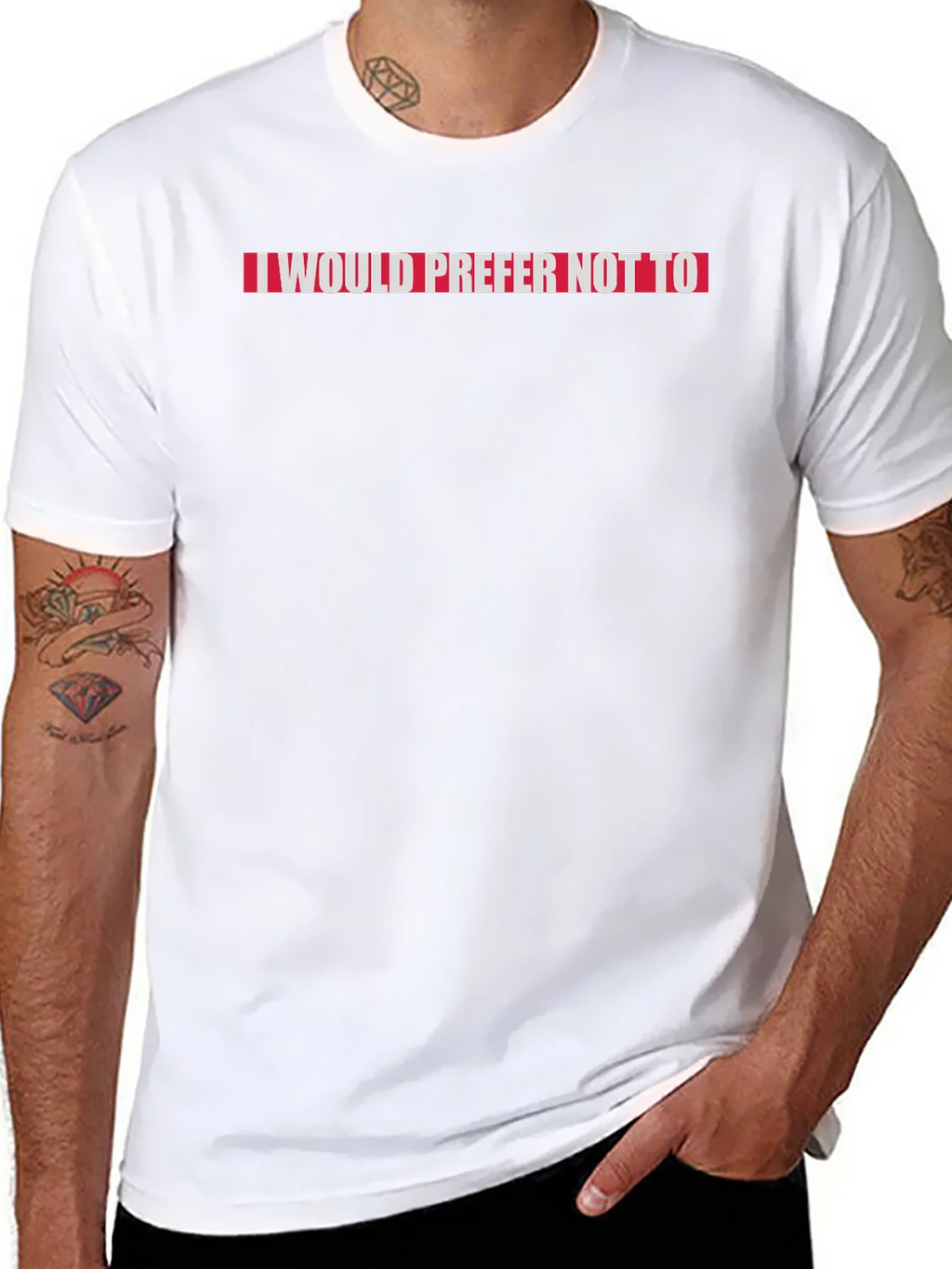 I Would Prefer Not To Slogan Tee