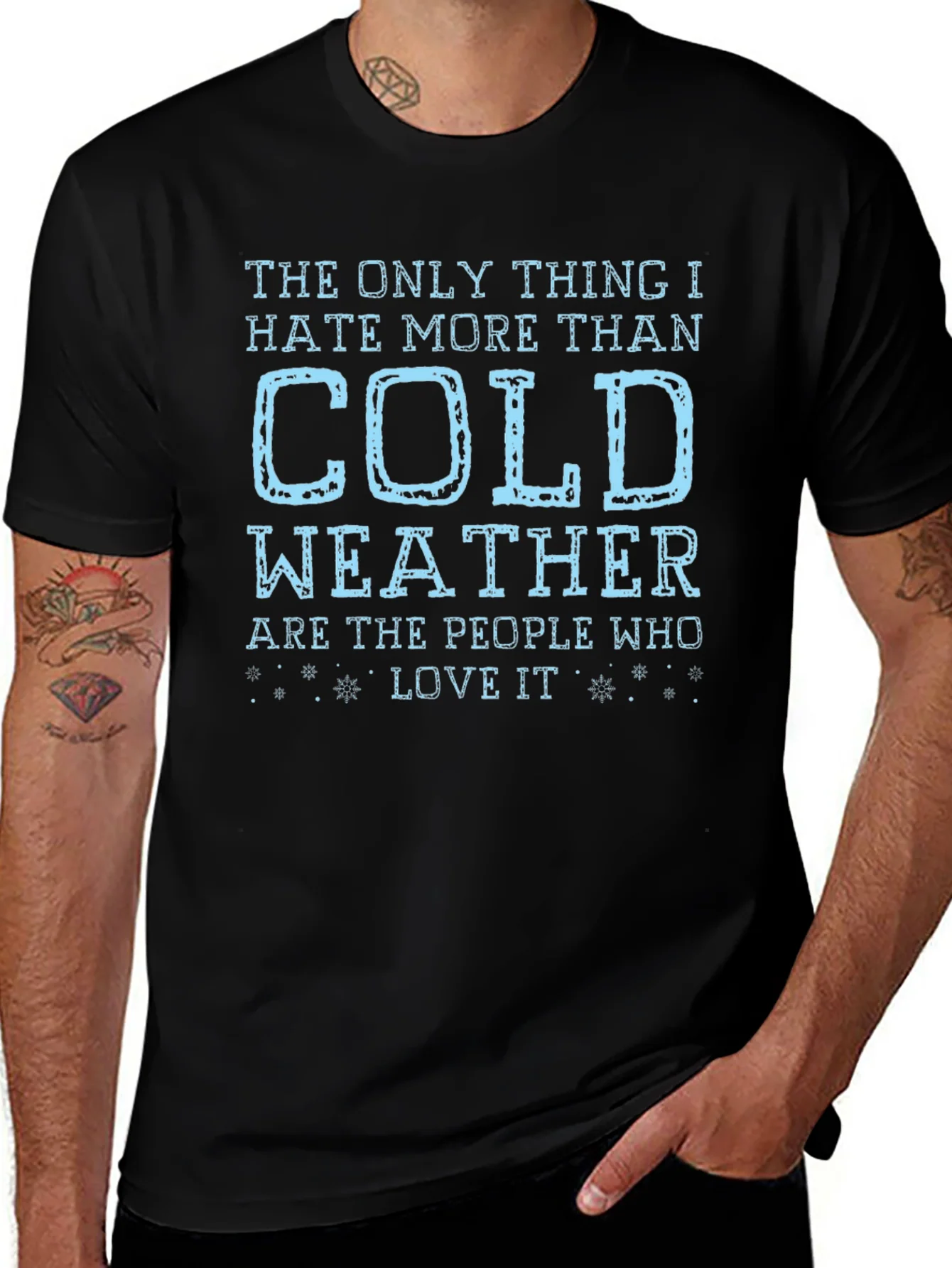 Funny Cold Weather Hater T-Shirt