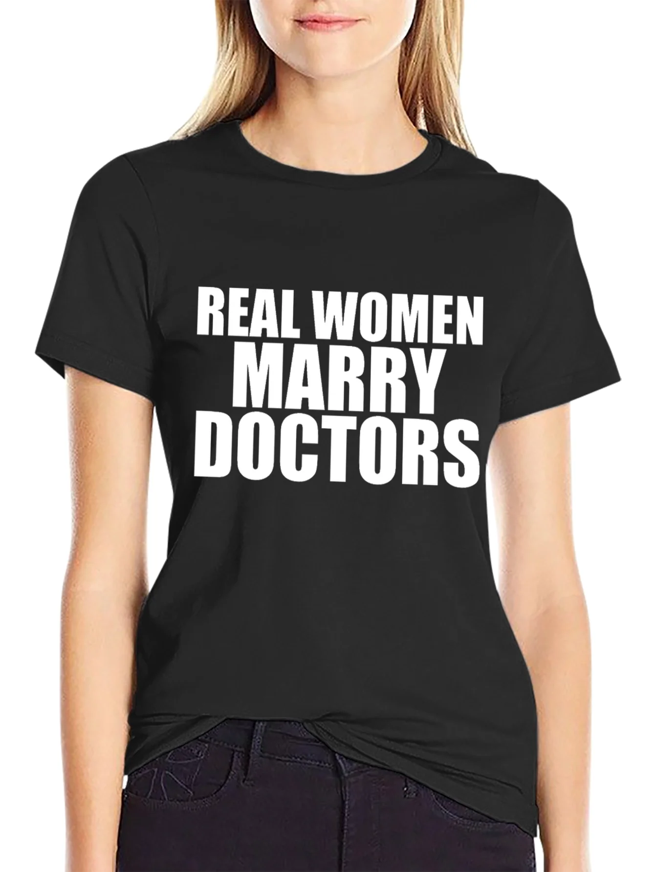 Real Women Marry Doctors Graphic T-Shirt