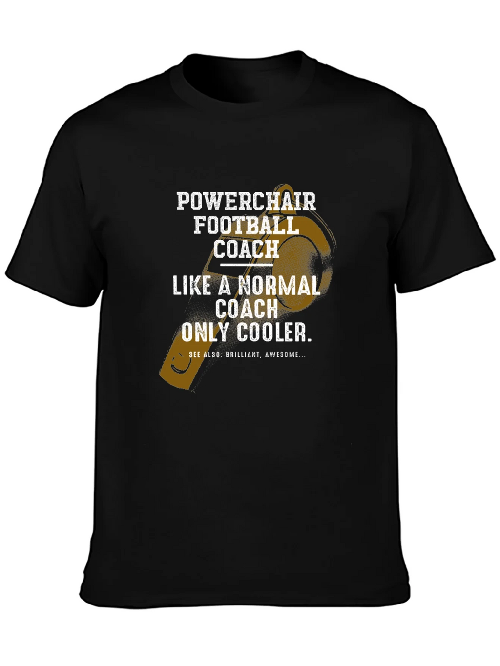 Powerchair Football Coach T-Shirt - Cool & Unique Design