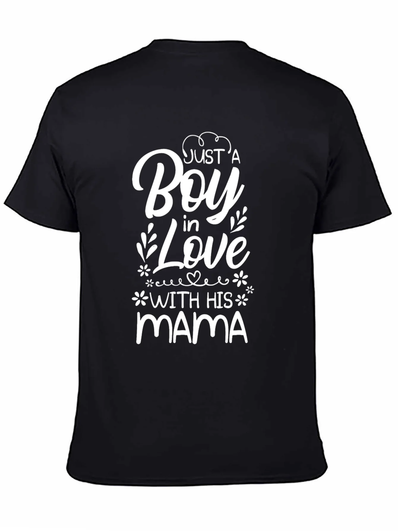 Just a Boy in Love with His Mama T-Shirt