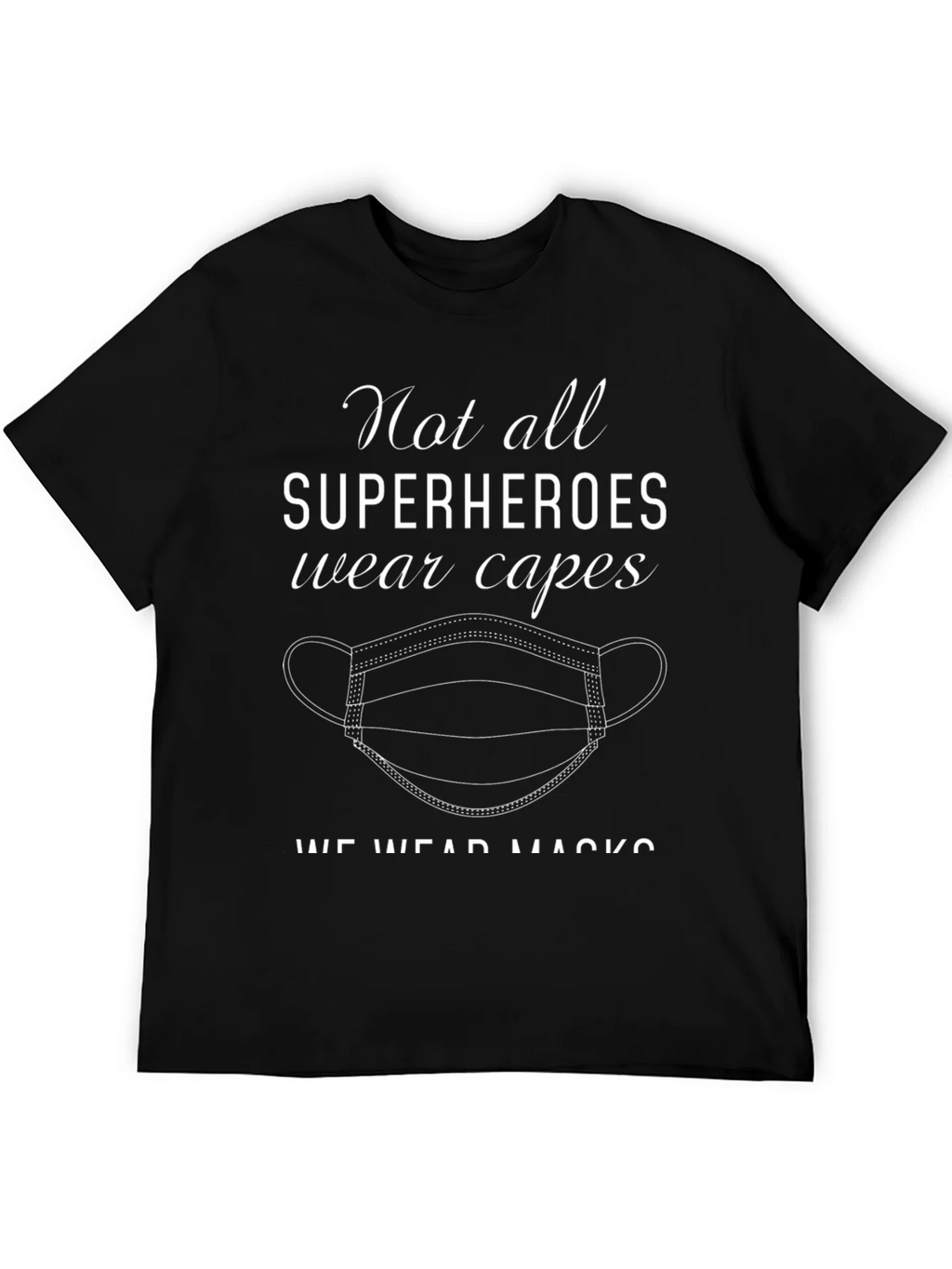 Superhero Mask T-Shirt - Essential Workers