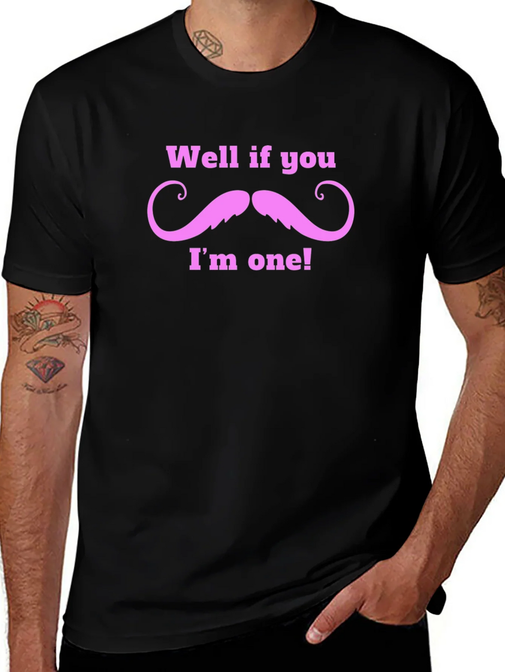 Well If You Mustache Funny T-Shirt