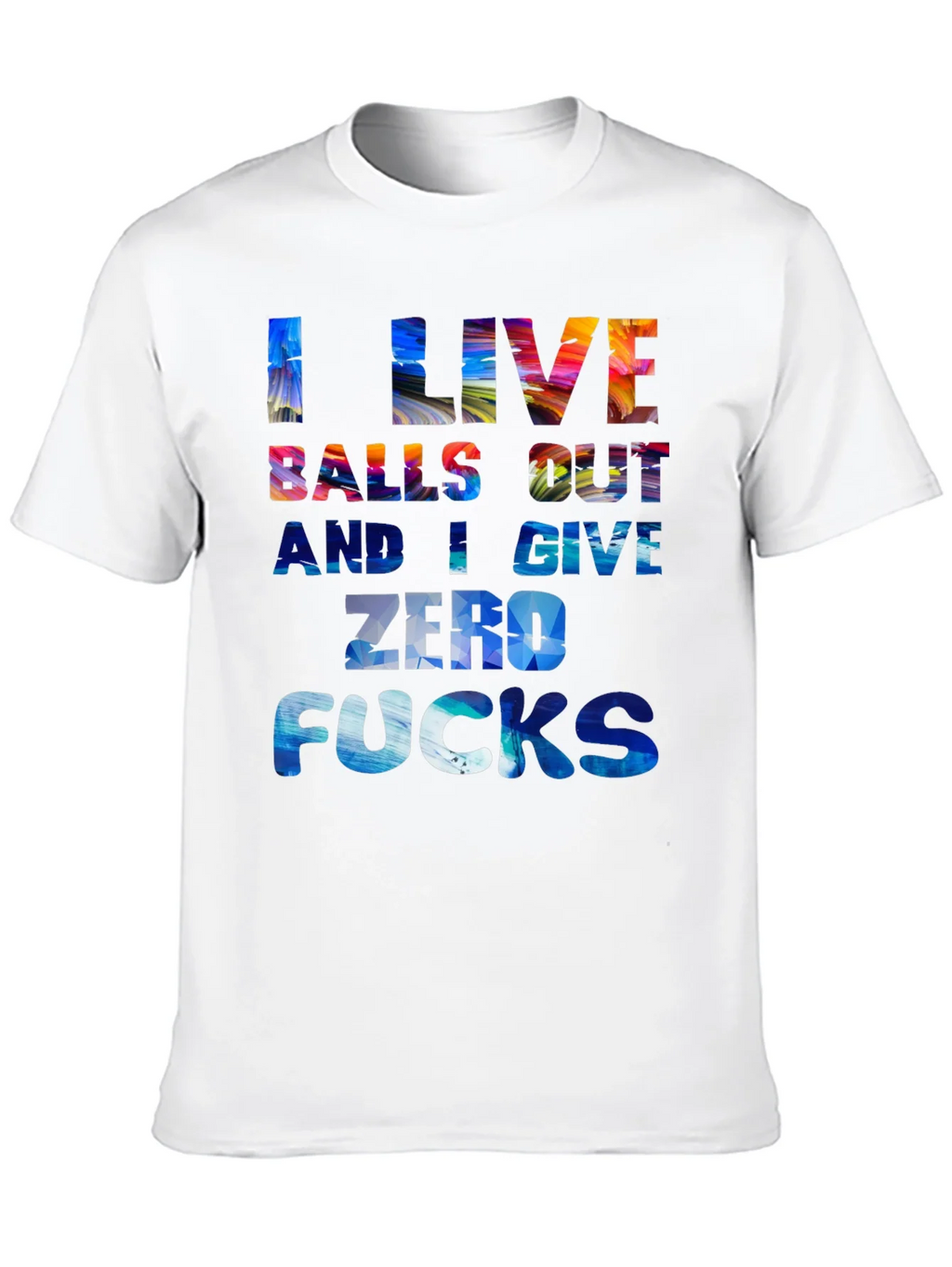 I Live Balls Out Graphic T-Shirt