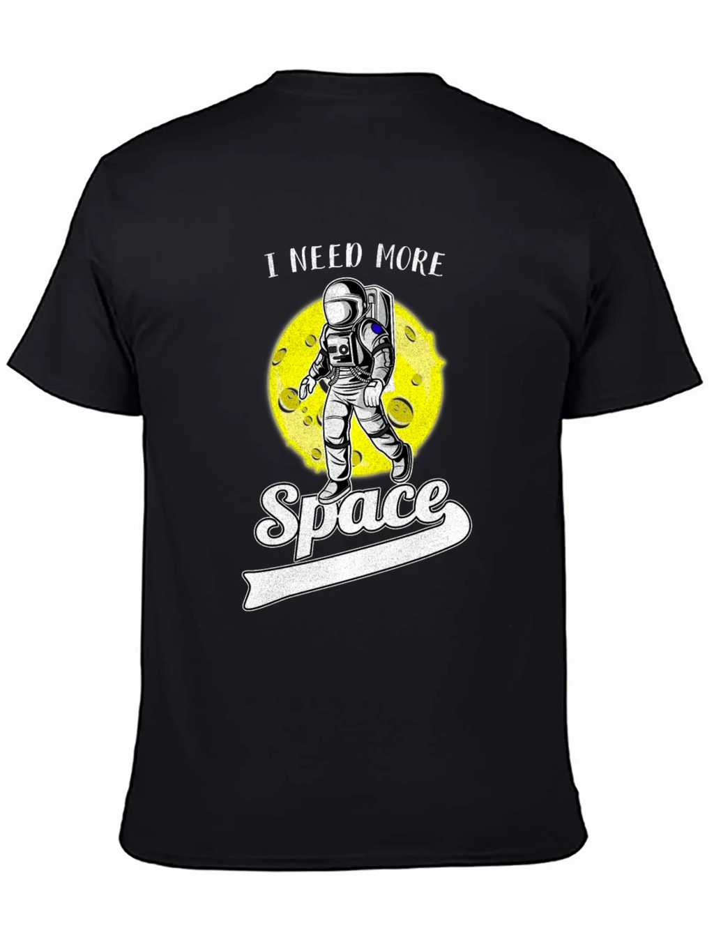 I Need More Space Astronaut Graphic Tee