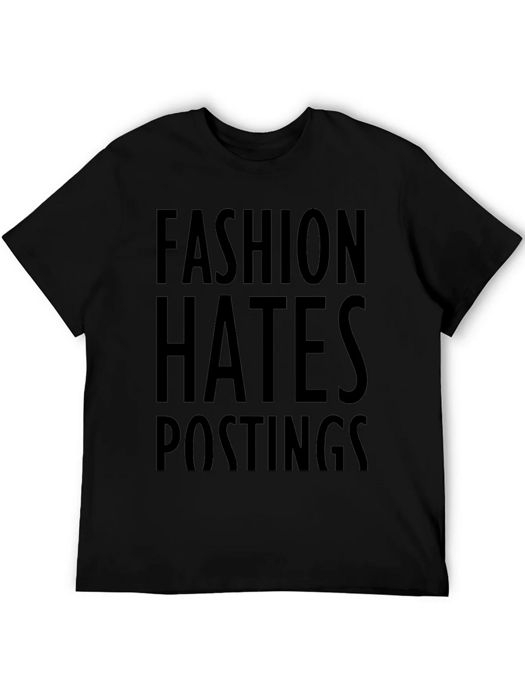Fashion Hates Postings Graphic Print T-Shirt