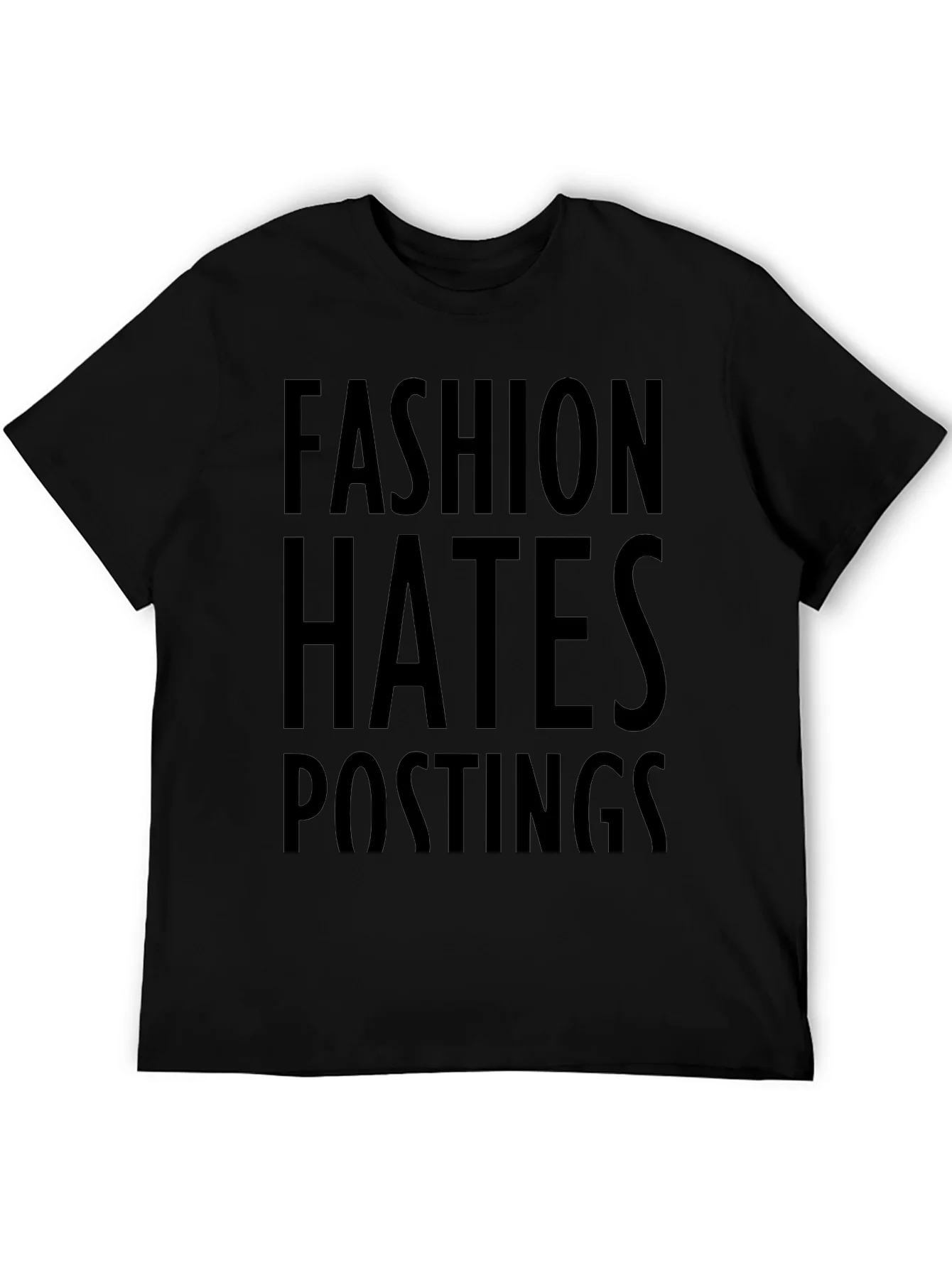 Fashion Hates Postings Graphic Print T-Shirt