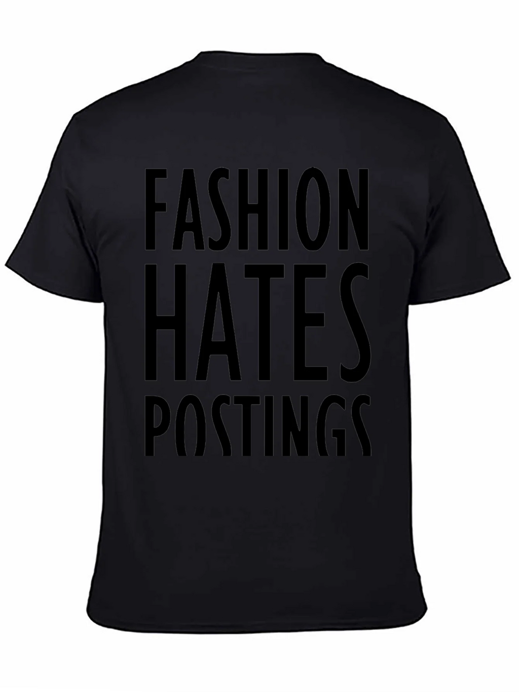 Fashion Hates Postings Graphic Print T-Shirt
