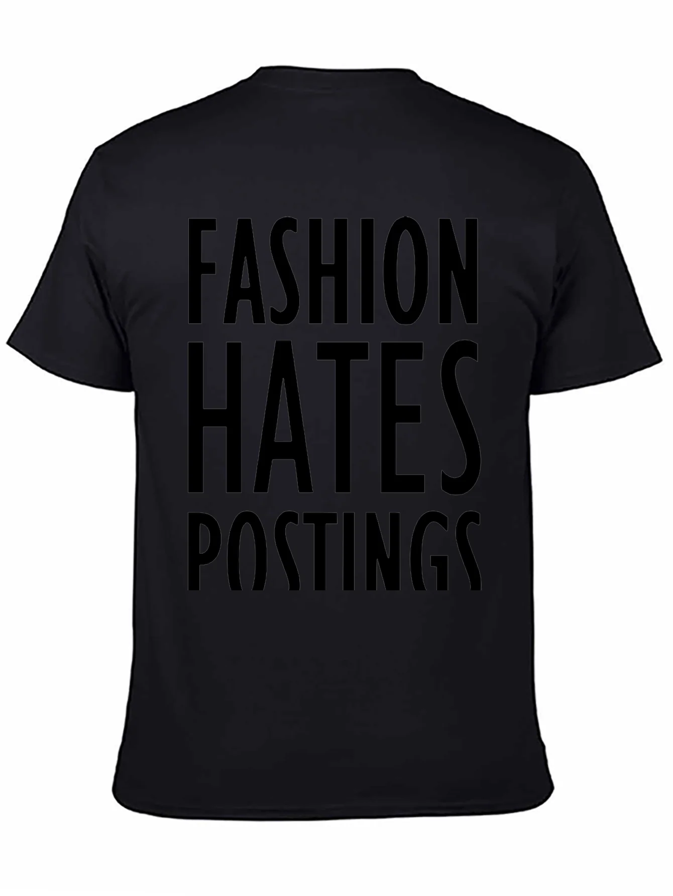 Fashion Hates Postings Graphic Print T-Shirt