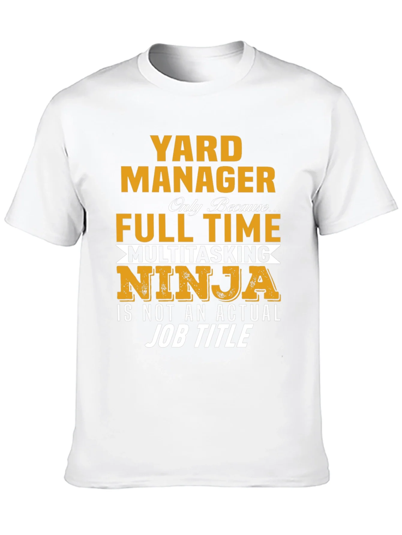 Yard Manager Full Time Ninja T-Shirt