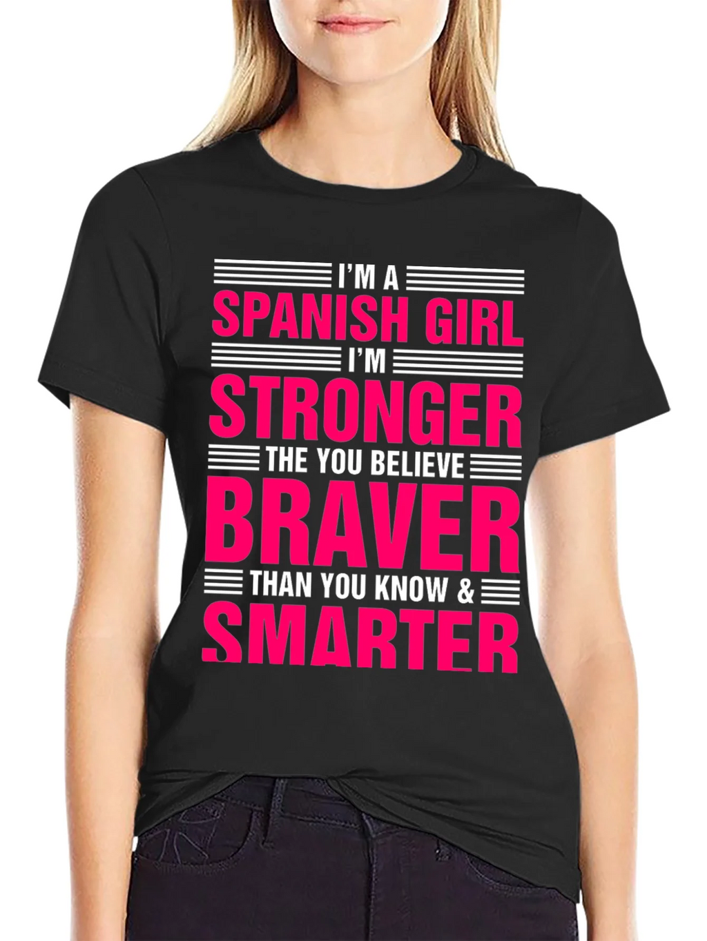 Spanish Girl Strong Braver Smarter T-Shirt