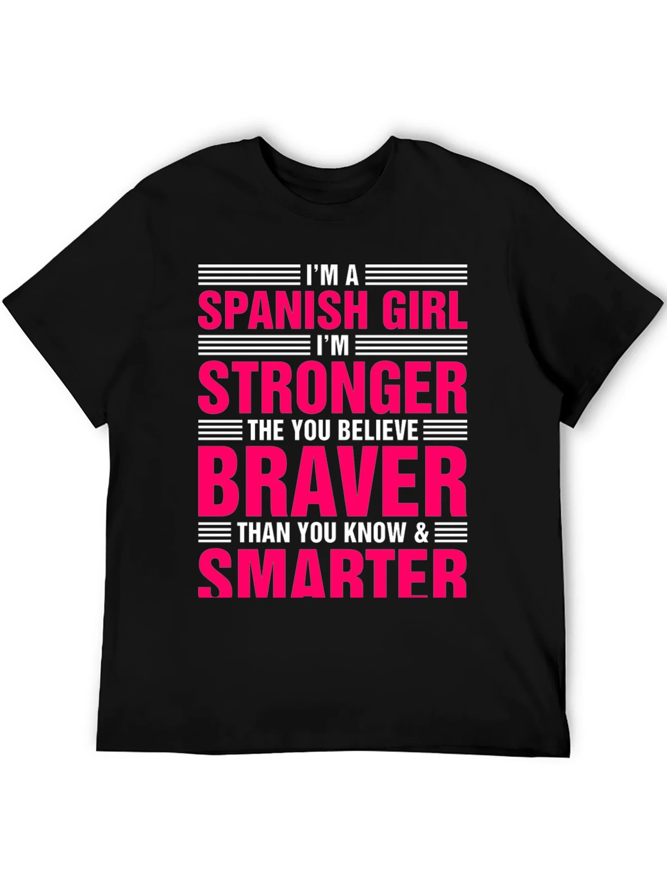 Spanish Girl Strong Braver Smarter T-Shirt