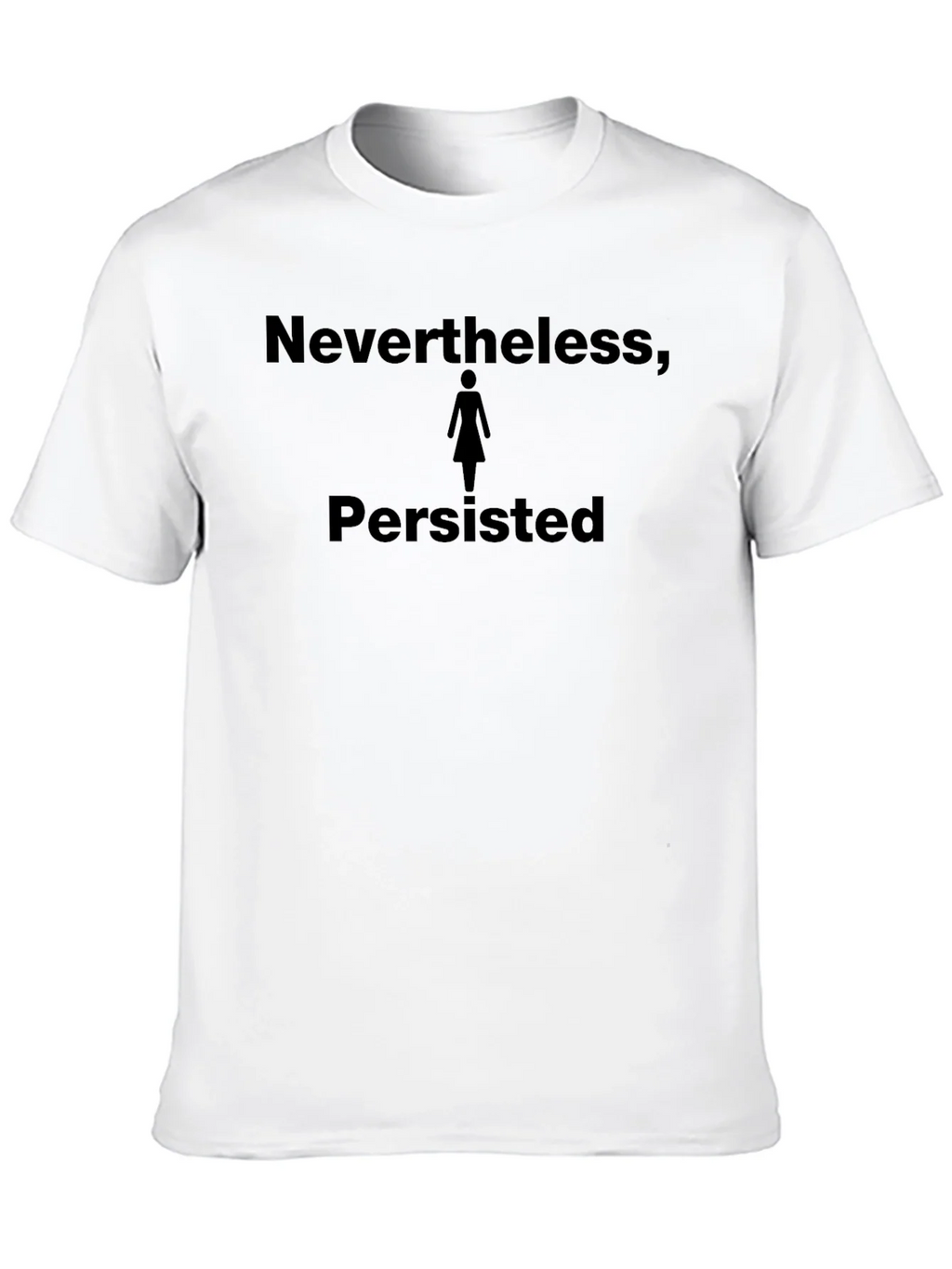 Nevertheless She Persisted T-Shirt