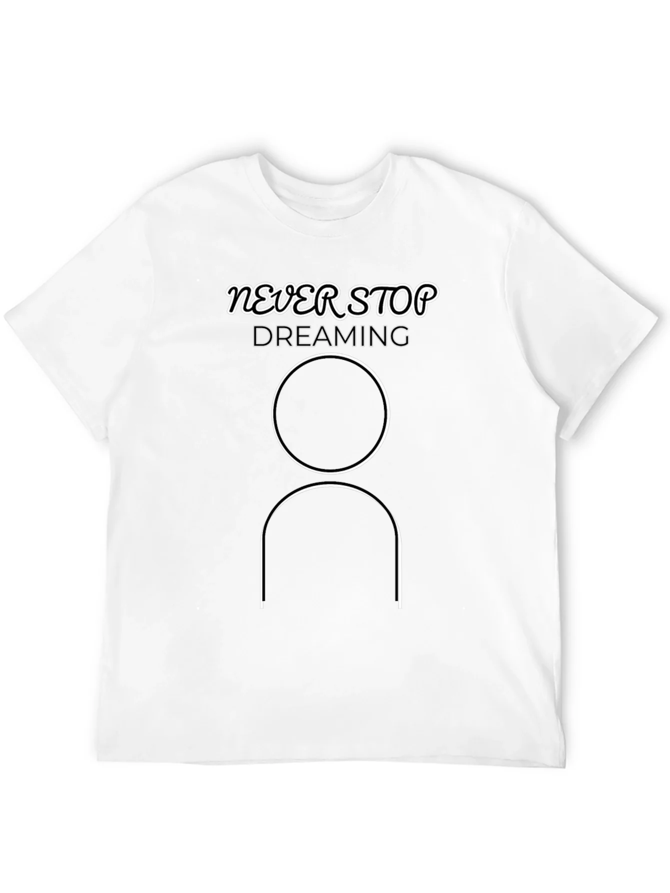 Never Stop Dreaming Graphic Tee - Modern Minimalist Shirt