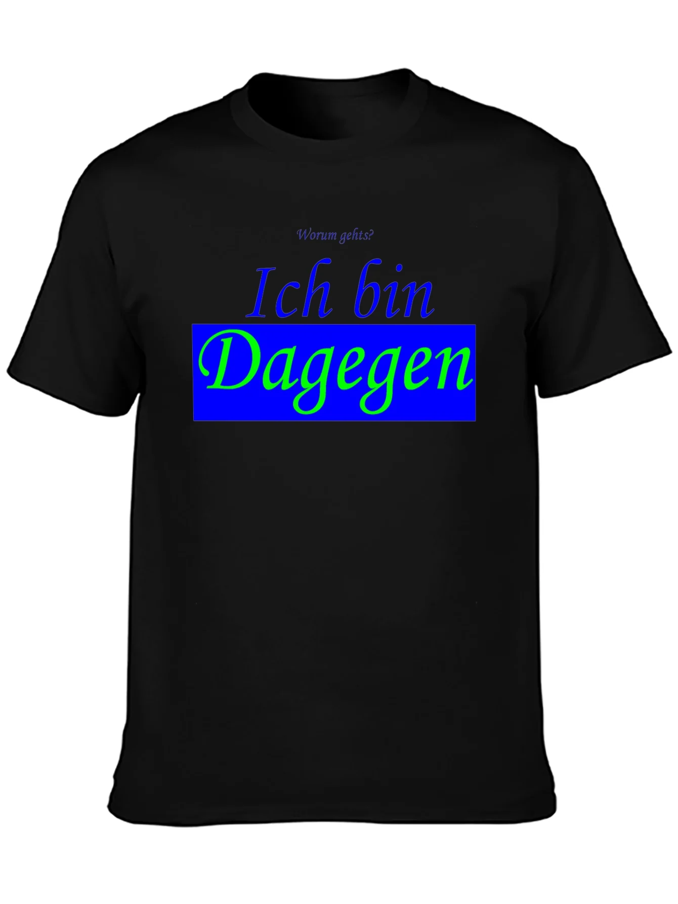 Ich Bin Dagegen Black T-Shirt