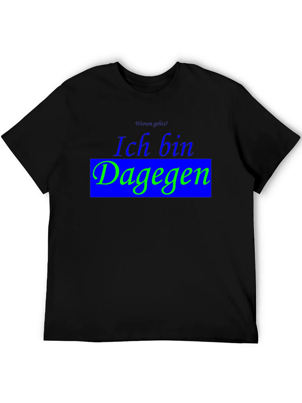 Ich Bin Dagegen Black T-Shirt