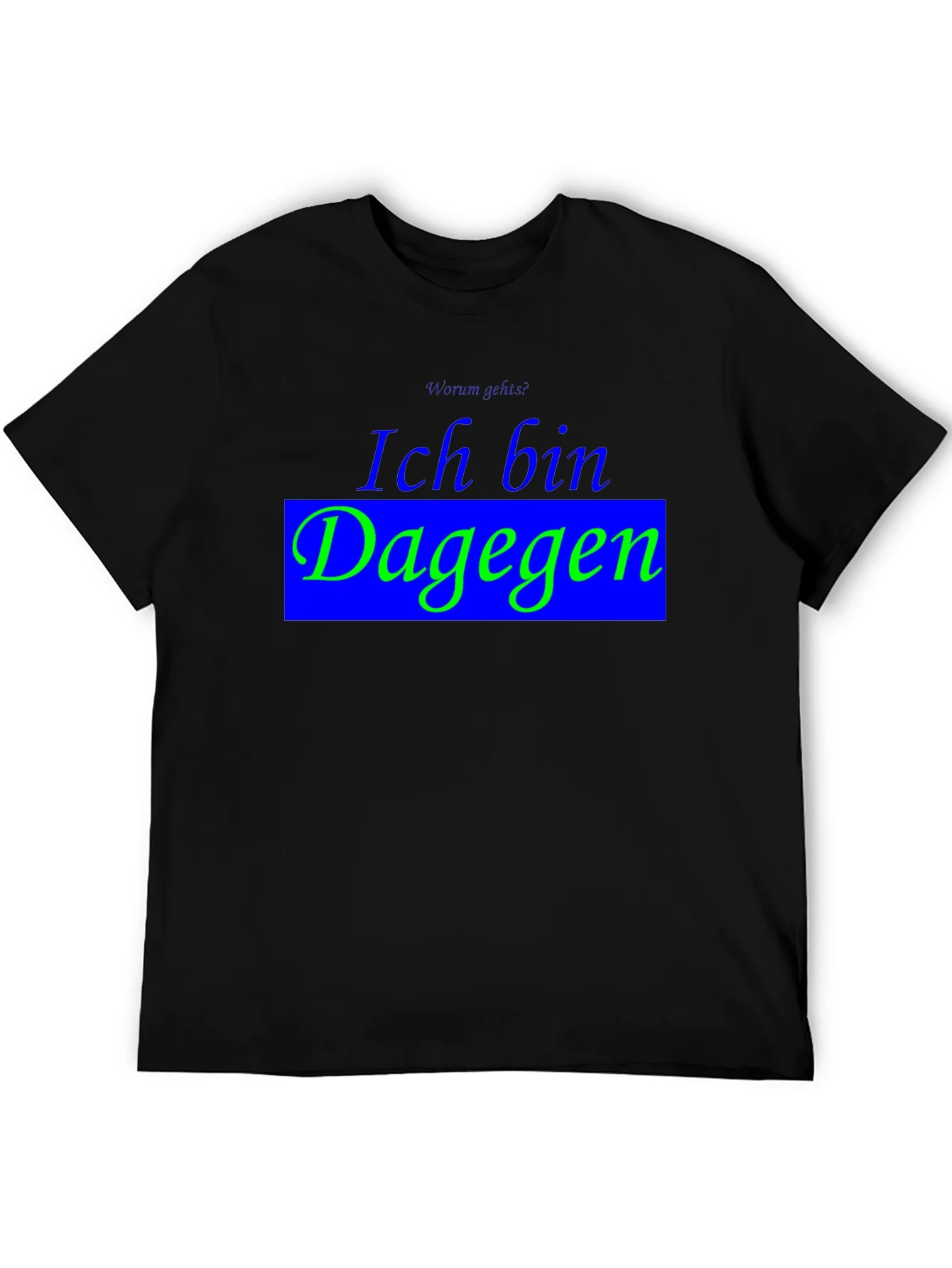 Ich Bin Dagegen Black T-Shirt