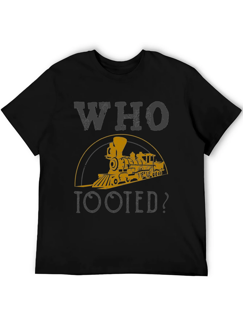 Who Tooted Train Graphic Tee - Novelty Shirt