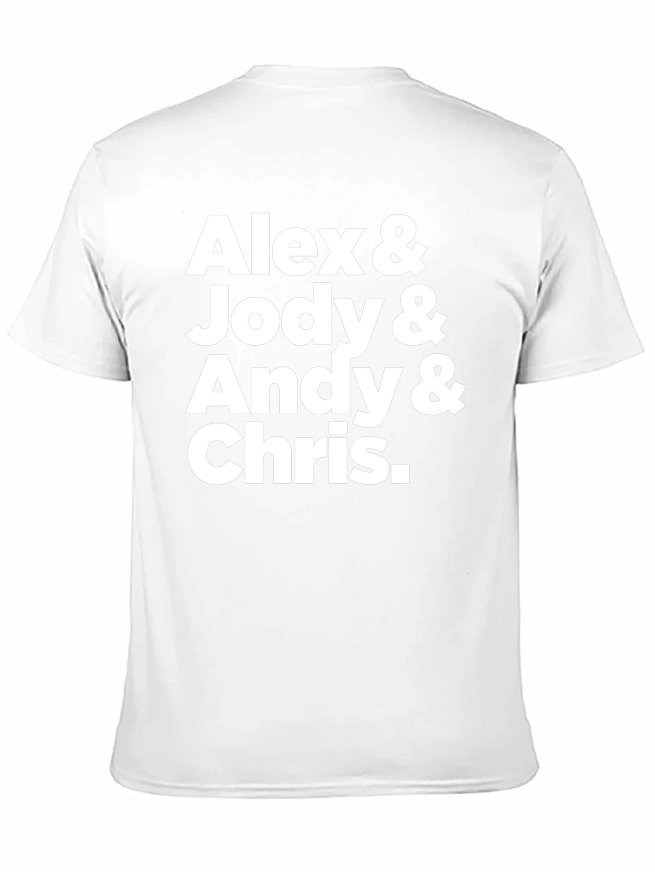 Alex & Jody & Andy & Chris T-Shirt