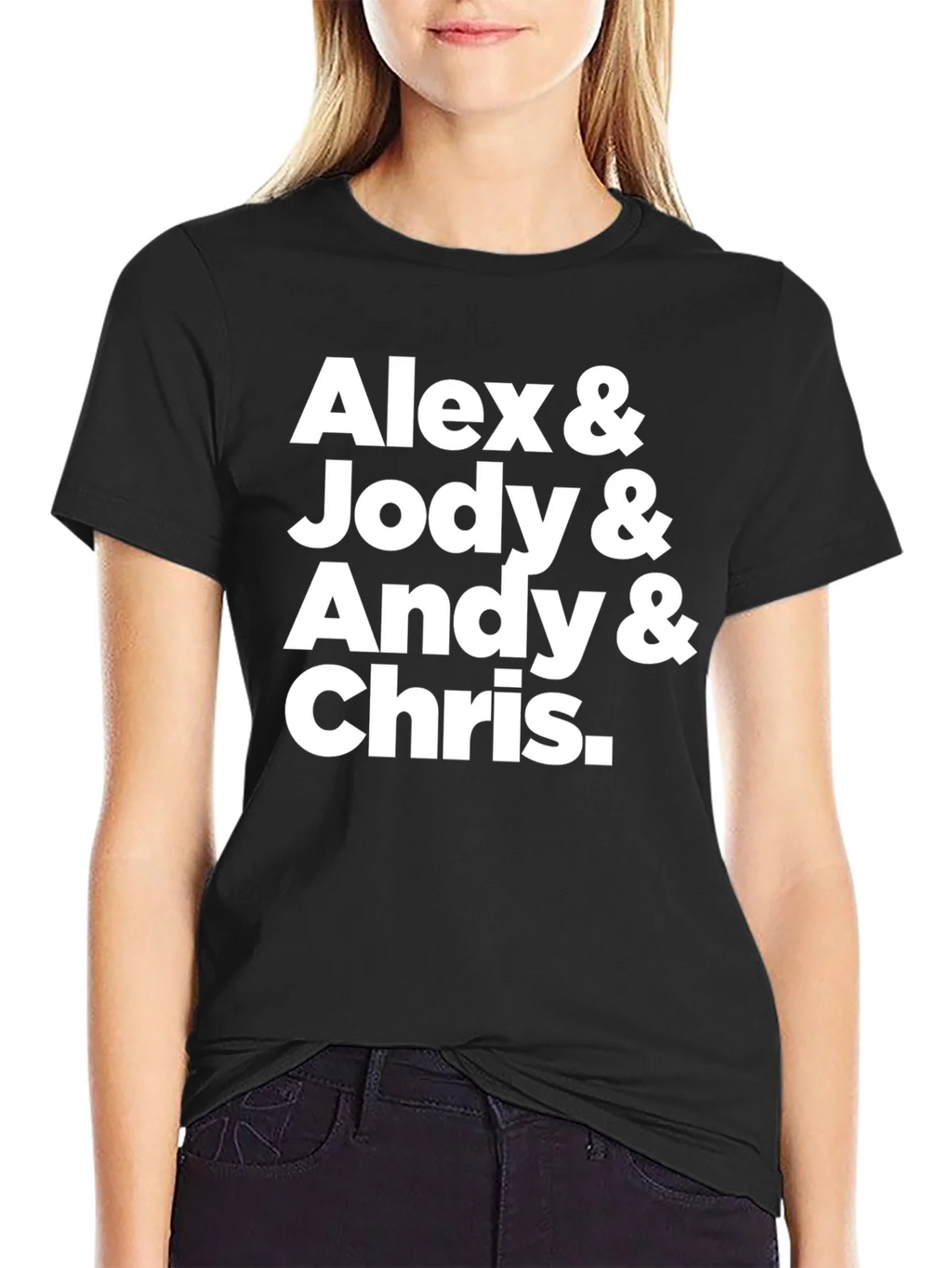 Alex & Jody & Andy & Chris T-Shirt