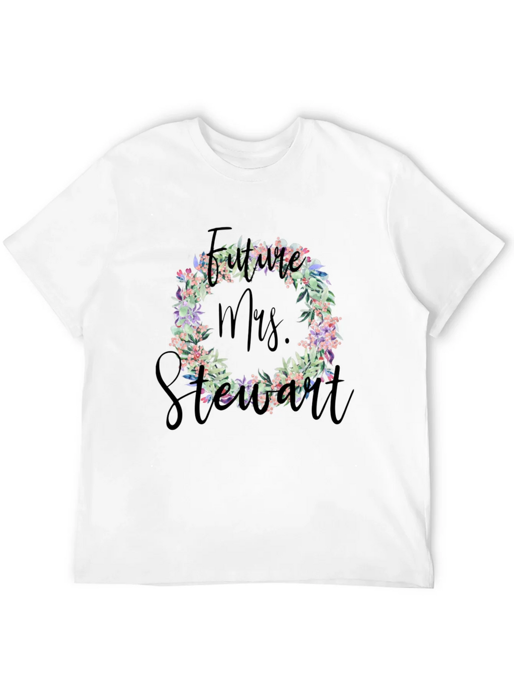 Future Mrs. Stewart Floral Wreath T-Shirt