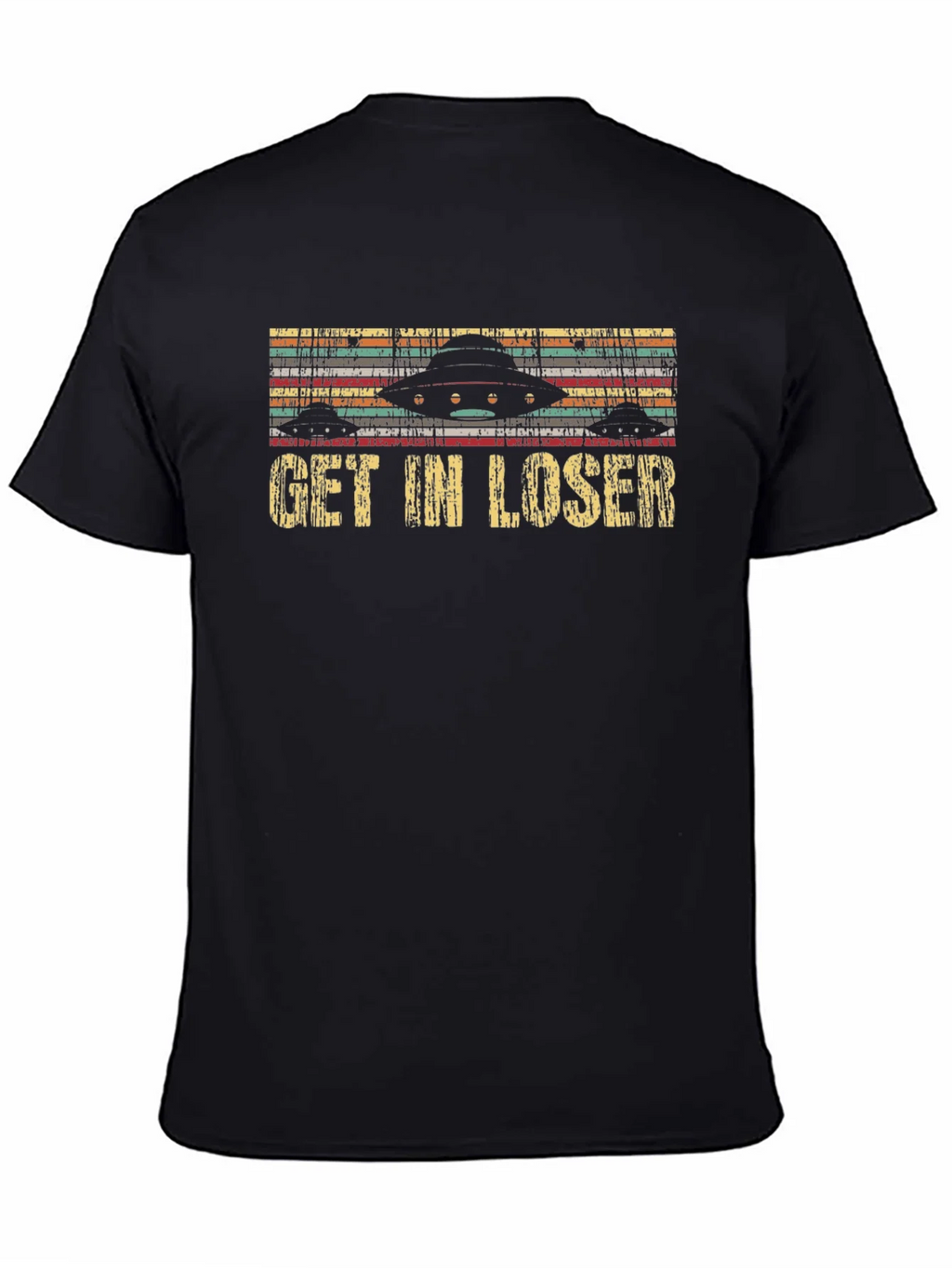 Get In Loser UFO Graphic T-Shirt